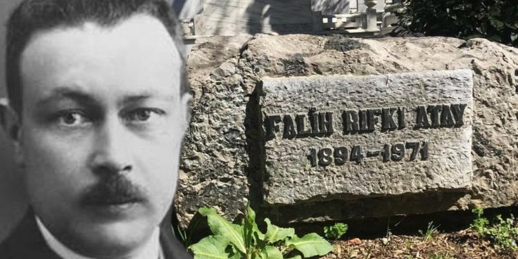 Falih Rıfkı Atay hayata veda edeli 52 yıl oldu